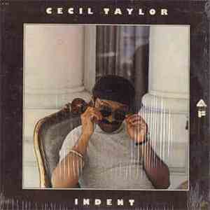 Cecil Taylor - Indent