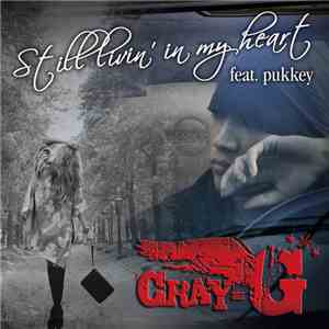 Cray-G - Still Livin' In My Heart