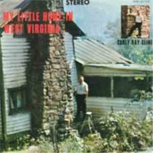 Curly Ray Cline - My Little Home In West Virginia