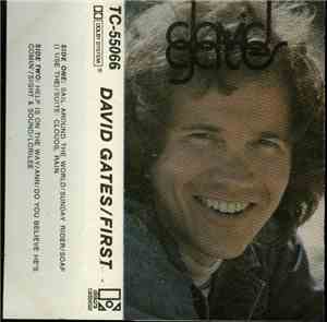 David Gates - First