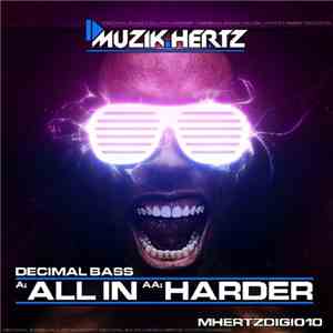 Decimal Bass - All In / Harder