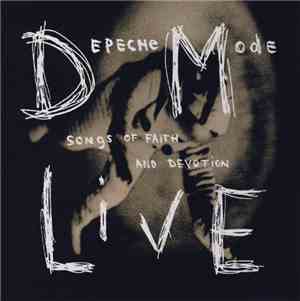 Depeche Mode - Songs Of Faith And Devotion / Live...