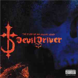 DevilDriver - The Fury Of Our Maker's Hand