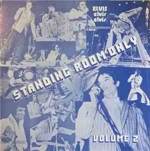 Elvis Presley - Standing Room Only Volume 2