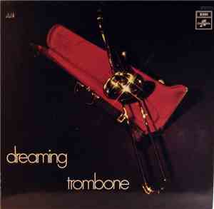 Erich Kleinschuster - Dreaming Trombone
