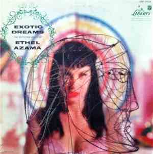 Ethel Azama - Exotic Dreams – Martin Denny Presents The Enticing Voice Of E ...