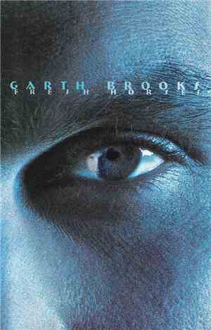 Garth Brooks - Fresh Horses