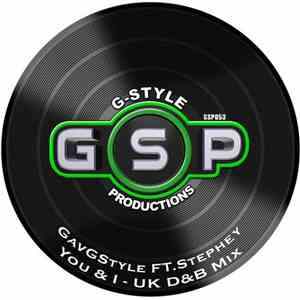 Gav G-Style Ft. Stephey - You & I (UK D&B Mix)