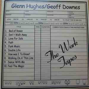Glenn Hughes / Geoff Downes - The Work Tapes