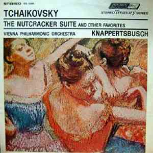 Hans Knappertsbusch & Vienna Philharmonic Orchestra - The Nutcracker Suite And Other Favorites