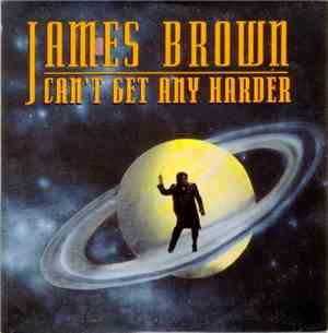 James Brown - Can't Get Any Harder