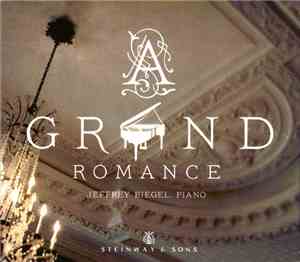 Jeffrey Biegel - Grand Romance
