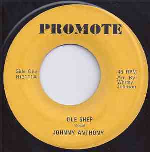 Johnny Anthony - Ole Shep / They Call Me A Playboy