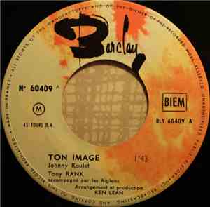 Johnny Roulet, Tony Rank Accompagné Par Les Aiglons  - Ton Image