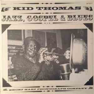 Kid Thomas - Jazz, Gospel & Blues: Living New Orleans Jazz - 1973