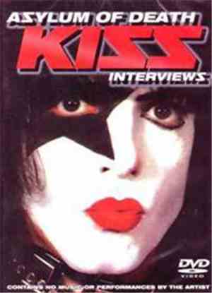Kiss - Asylum Of Death Interviews