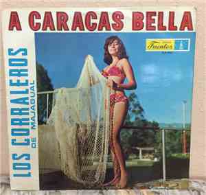 Los Corraleros - A Caracas Bella
