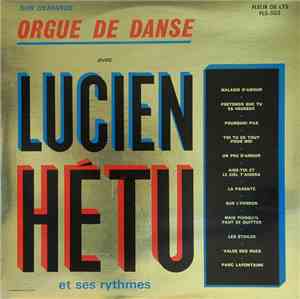 Lucien Hétu - Orgue De Danse