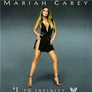 Mariah Carey - #1 To Infinity