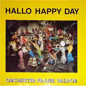 Orchester Frank Valdor - Hallo Happy Day