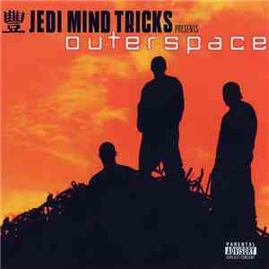 Outerspace - Jedi Mind Tricks Presents: Outerspace