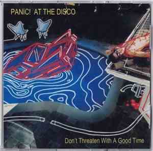 Panic! At The Disco - Don't Threaten Me With A Good Time
