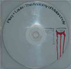 Pleq + Lauki - The Anatomy Of Melancholy