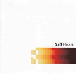 Saft - Repris