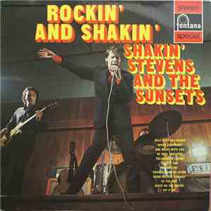 Shakin' Stevens And The Sunsets - Rockin' And Shakin'