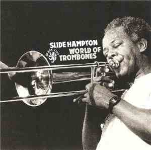 Slide Hampton - World Of Trombones