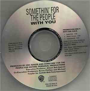 Somethin' For The People - With You