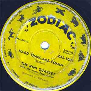 The Kini Quartet With The Peter Posa Combo - Hard Times Are A Comin'