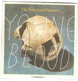 The Naked And Famous - Young Blood