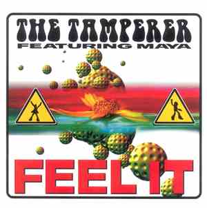 The Tamperer Featuring Maya - Feel It