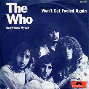The Who - Won't Get Fooled Again