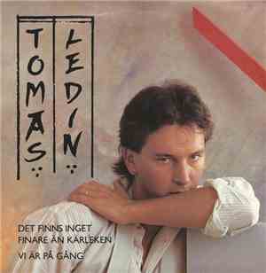 Tomas Ledin - Det Finns Inget Finare Än Kärleken