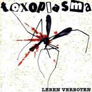 Toxoplasma - Leben Verboten