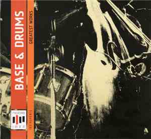 Various - Base & Drums (Greatest Works)