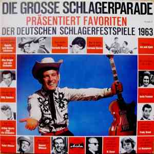 Various - Die Grosse Schlagerparade Präsentiert Favoriten Der Deutschen Schlagerfestspiele 1963