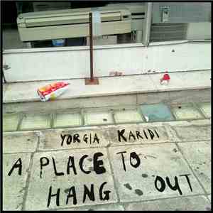 Yorgia Karidi - A Place To Hang Out