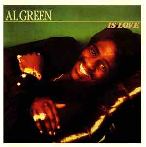 Al Green - Al Green Is Love