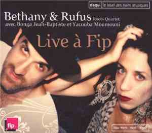 Bethany & Rufus Roots Quartet Avec Bonga Jean-Baptiste Et Yacouba Moumouni  ...