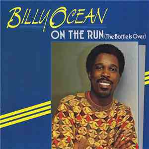 Billy Ocean - On The Run (The Battle Is Over)