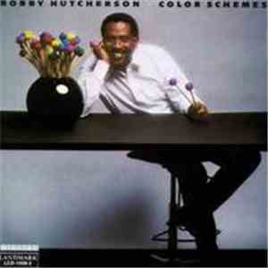 Bobby Hutcherson - Color Schemes