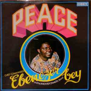 Chief Commander Ebenezer Obey And His Inter-Reformers Band - Peace