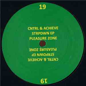 Cntrl & Achieve - Strpdwn EP