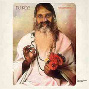 DJ Koze - Reincarnations (The Remix Chapter 2001-2009)