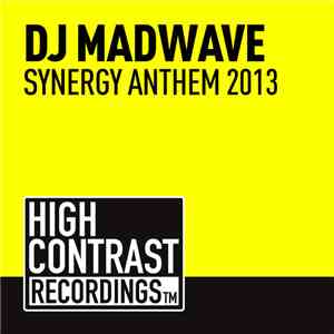 DJ Madwave - Synergy Anthem 2013