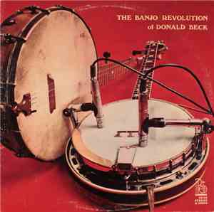 Donald Beck - The Banjo Revolution Of Donald Beck