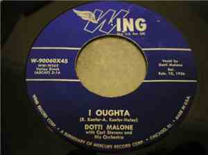 Dotti Malone - I Oughta / Everything But You